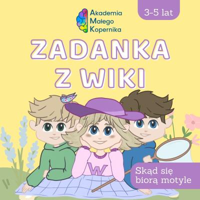 Okładka książki Zadanka z Wiki Skąd się biorą motyle