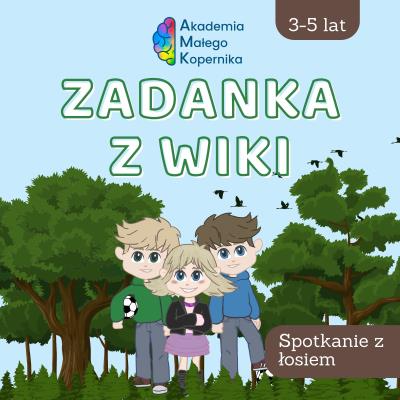 Okładka książki Zadanka z Wiki. Spotkanie z łosiem