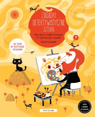 Zagadki detektywistyczne. Sztuka. Autor: Victor Escandell, Ana Gallo. SmakLiter.pl Okładka książki Zagadki detektywistyczne. Sztuka