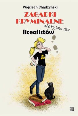 Okładka książki Zagadki kryminalne nie tylko dla licealistów