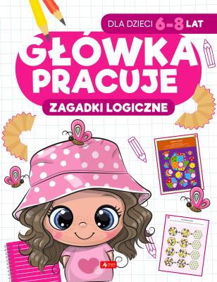 Zagadki logiczne. Główka pracuje. Autor: Iwona Baturo. SmakLiter.pl Okładka książki Zagadki logiczne. Główka pracuje