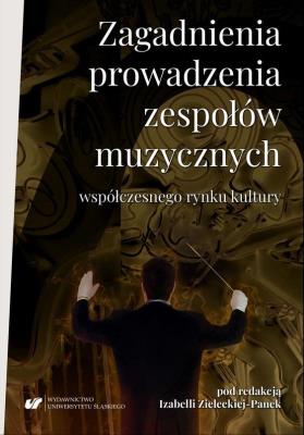 Okładka książki Zagadnienia prowadzenia zespołów muzycznych...