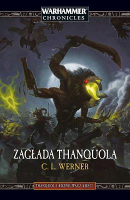 Zagłada Thanquola. Thanquol i Rozpruwacz Kości. Tom 3. Autor: C. L. WERNER. SmakLiter.pl Okładka książki Zagłada Thanquola. Thanquol i Rozpruwacz Kości. Tom 3