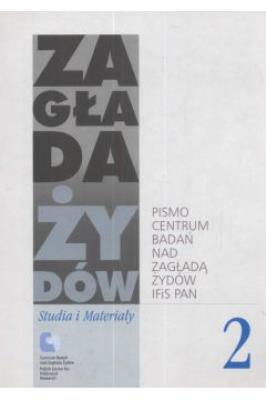 Zagłada Żydów Studia i Materiały /Rocznik 2/. Wydawca: Centrum Badań nad Zagładą Żydów. SmakLiter.pl Opakowanie Zagłada Żydów Studia i Materiały /Rocznik 2/