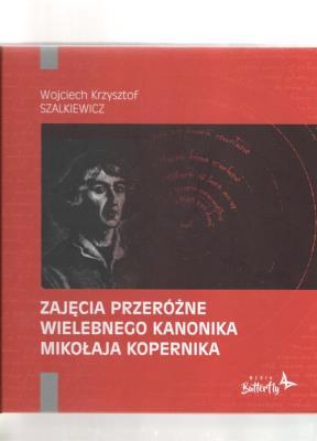 Okładka książki Zajęcia przeróżne wielebnego kanonika Mikołaja Kopernika
