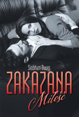 Zakazana miłość. Autor: Siobhan Davis. SmakLiter.pl Okładka książki Zakazana miłość