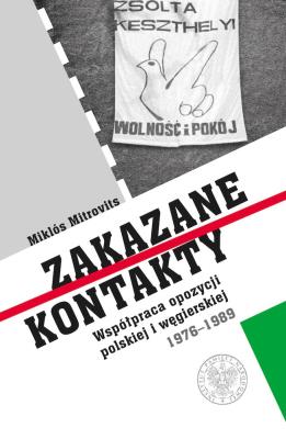 Zakazane kontakty. Autor: Mitrovits Miklós. SmakLiter.pl Okładka książki Zakazane kontakty