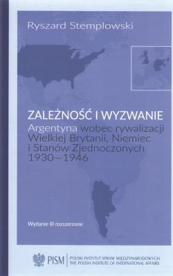 Okładka książki Zależność i wyzwanie Argentyna wobec rywalizac