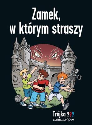 Zamek, w którym straszy. Autor: Boris Pfeiffer. SmakLiter.pl Okładka książki Zamek, w którym straszy
