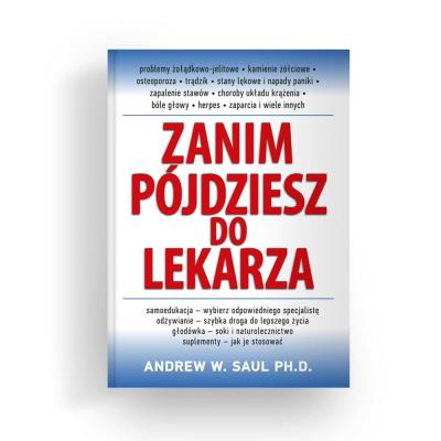 Zanim pójdziesz do lekarza wyd. 2023. Autor: Saul Andrew W.. SmakLiter.pl Okładka książki Zanim pójdziesz do lekarza wyd. 2023
