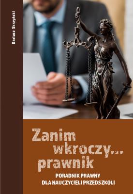Zanim wkroczy prawnik. Autor: Dariusz Skrzyńśki. SmakLiter.pl Okładka książki Zanim wkroczy prawnik
