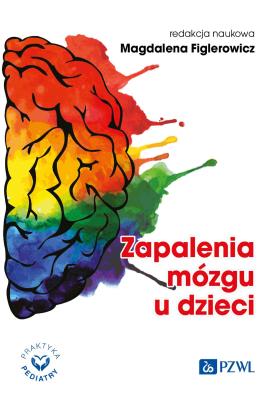 Zapalenia mózgu u dzieci. Autor: Figlerowicz Magdalena. SmakLiter.pl Okładka książki Zapalenia mózgu u dzieci