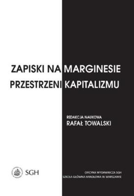 Okładka książki ZAPISKI NA MARGINESIE PRZESTRZENI KAPITALIZMU
