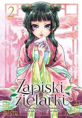 Zapiski zielarki. Tom 2. Autor: Ikki Nanao, Natsu Hyuuga, Nekokurage. SmakLiter.pl Okładka książki Zapiski zielarki. Tom 2