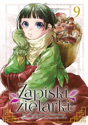 Zapiski zielarki. Tom 9. Autor: Ikki Nanao, Natsu Hyuuga, Nekokurage. SmakLiter.pl Okładka książki Zapiski zielarki. Tom 9