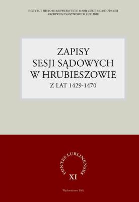 Zapisy sesji sądowych w Hrubieszowie z lat 1429-1470. Wydawca: DiG. SmakLiter.pl Opakowanie Zapisy sesji sądowych w Hrubieszowie z lat 1429-1470