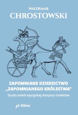 Zapomniane dziedzictwo. Autor: Chrostowski Waldemar. SmakLiter.pl Okładka książki Zapomniane dziedzictwo