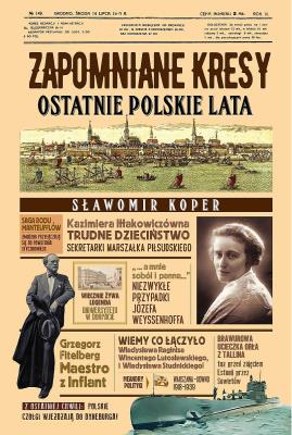 Okładka książki Zapomniane Kresy. Ostatnie polskie lata