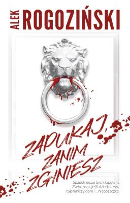 Okładka książki Zapukaj, zanim zginiesz