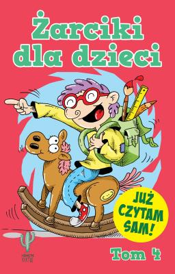 Żarciki dla dzieci Tom 4. Autor: Opracowanie zbiorowe. SmakLiter.pl Okładka książki Żarciki dla dzieci Tom 4