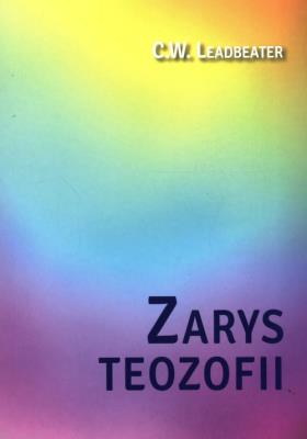 Zarys teozofii. Autor: C. W. Leadbeater. SmakLiter.pl Okładka książki Zarys teozofii