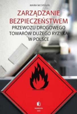 Okładka książki Zarządzanie bezpieczeństwem przewozu drogowego...