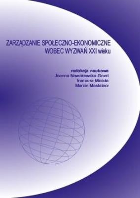 Zarządzanie społeczno-ekonomiczne wobec wyzwań.... Autor: red. Joanna Nowakowska-Grunt, Judyta Kabus. SmakLiter.pl Okładka książki Zarządzanie społeczno-ekonomiczne wobec wyzwań...