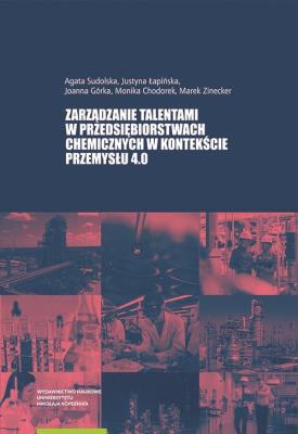Okładka książki Zarządzanie talentami w przedsiębiorstwach chemicznych w kontekście Przemysłu 4.0