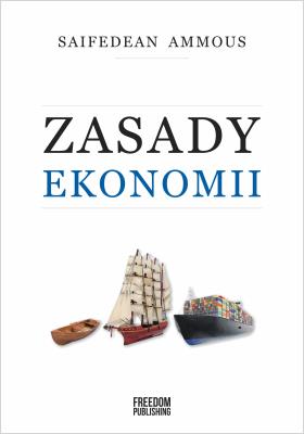 Zasady ekonomii. Autor: Saifedean Ammous. SmakLiter.pl Okładka książki Zasady ekonomii