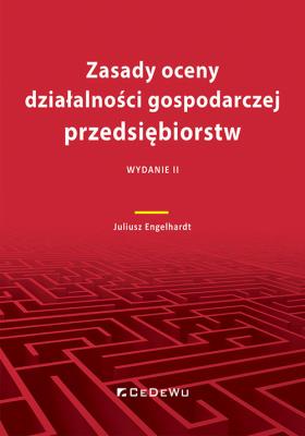 Okładka książki Zasady oceny działalności gospodarczej przedsiębiorstw (Wyd.II)