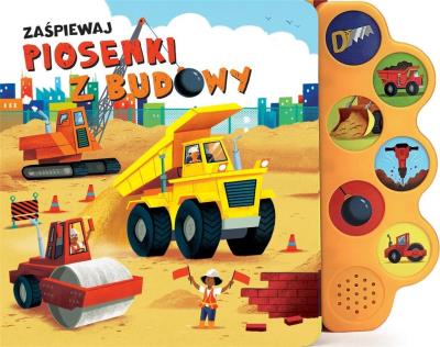 Zaśpiewaj piosenki z budow. Autor: Tommy Doyle. SmakLiter.pl Okładka książki Zaśpiewaj piosenki z budow