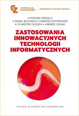 Zastosowania innowacyjnych technologii informatycznych. Autor: Opracowanie zbiorowe. SmakLiter.pl Okładka książki Zastosowania innowacyjnych technologii informatycznych