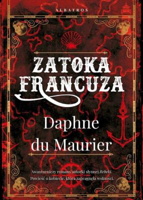 Zatoka Francuza. Autor: Daphne du Maurier. SmakLiter.pl Okładka książki Zatoka Francuza