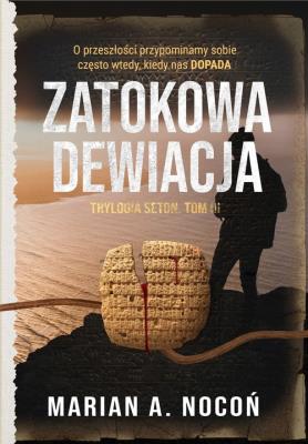 Okładka książki Zatokowa dewiacja. Trylogia Seton. Tom 3