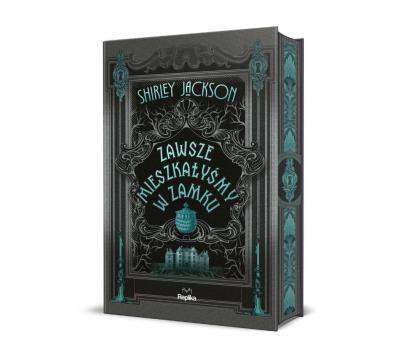 Okładka książki Zawsze mieszkałyśmy w zamku