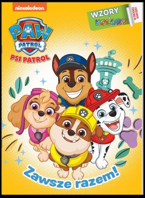 Okładka książki Zawsze razem! Psi Patrol. Wzory i Kolory