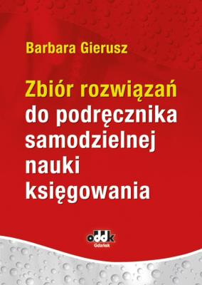 Okładka książki Zbiór rozwiązań do podręcznika samodzielnej nauki księgowania