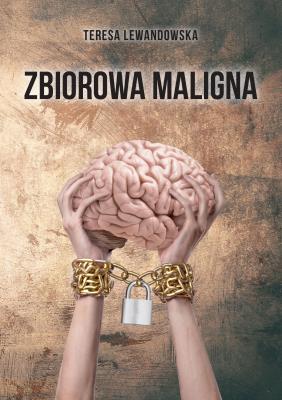 Zbiorowa maligna. Autor: Teresa Lewandowska. SmakLiter.pl Okładka książki Zbiorowa maligna