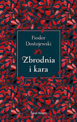Zbrodnia i kara. Autor: Fiodor Dostojewski. SmakLiter.pl Okładka książki Zbrodnia i kara
