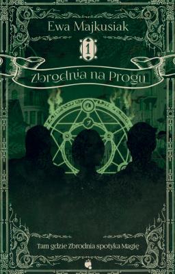 Zbrodnia na progu. Autor: Ewa Majkusiak. SmakLiter.pl Okładka książki Zbrodnia na progu