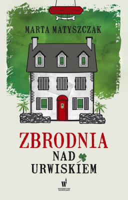 Zbrodnia nad urwiskiem. Autor: Marta Matyszczak. SmakLiter.pl Okładka książki Zbrodnia nad urwiskiem