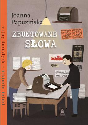 Zbuntowane słowa. Autor: Joanna Papuzińska. SmakLiter.pl Okładka książki Zbuntowane słowa