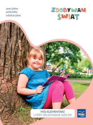 Zdobywam świat. Mój elementarz Wprowadzenie liter. Autor: Justyna Hadryś. SmakLiter.pl Okładka książki Zdobywam świat. Mój elementarz Wprowadzenie liter