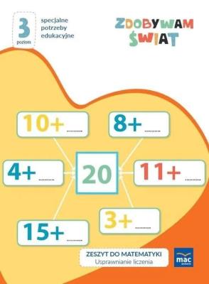 Zdobywam świat Zeszyt do matematyki Poziom 3. Autor: Justyna Hadryś. SmakLiter.pl Okładka książki Zdobywam świat Zeszyt do matematyki Poziom 3