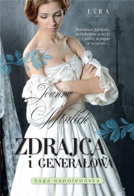 Zdrajca i generałowa. Autor: Joanna Wtulich. SmakLiter.pl Okładka książki Zdrajca i generałowa