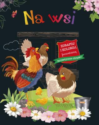 Okładka książki Zdrapuj i koloruj. Na wsi