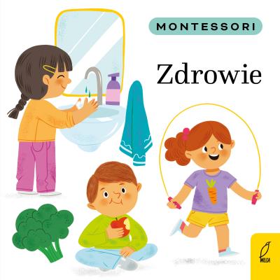 Okładka książki Zdrowie. Montessori