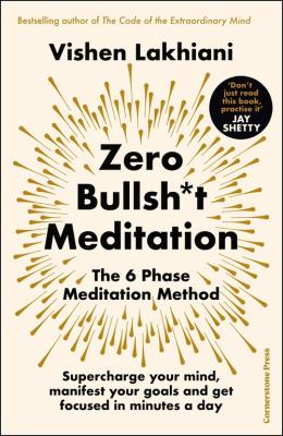 Zero Bullsh*t Meditation. Autor: Lakhiani	 Vishen. SmakLiter.pl Okładka książki Zero Bullsh*t Meditation
