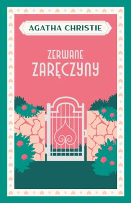 Zerwane zaręczyny. Autor: Agatha Christie. SmakLiter.pl Okładka książki Zerwane zaręczyny