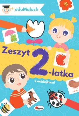 Zeszyt 2-latka. EduMaluch. Autor: Natalia Kawałko-Dzikowska. SmakLiter.pl Okładka książki Zeszyt 2-latka. EduMaluch